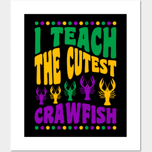 Mardi Gras Teacher Shirts I Teach the Cutest Crawfish Posters and Art